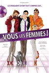 Vous les femmes - 