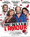 Tant qu'il y a de l'amour | avec Marie-Anne Chazel et Patrick Chesnais - 