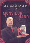 Les expériences de M. Hand - 