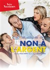 Non à l'argent - 