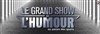 Le grand show de l'humour - 