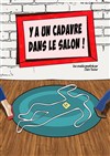 Ya un cadavre dans le salon ! - 