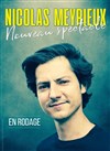 Nicolas Meyrieux | Nouveau spectacle - 