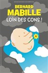 Bernard Mabille dans Loin des cons - 