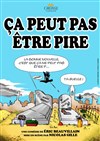 Ca peut pas être pire - 