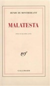 Malatesta | de Henri de Montherlant - 