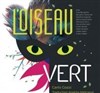 L'Oiseau vert | 20 ans! - 