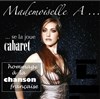 Mademoiselle A... se la joue cabaret - 