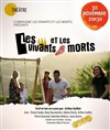 Les vivants et les morts - 