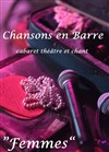 Chansons en Barre chante les Femmes - 