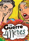 La guerre des mères - 