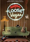 Bienvenue Loose Vegas ! - 