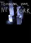 Tombeau pour New York - 