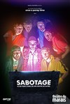 Sabotage, le jeu pour s'unir les uns contre les autres - 