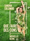 Sandra Colombo dans Que faire des cons ? - 