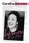 Caroline Estremo dans Infirmière sa mère ! - 