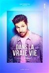 Didou dans La vraie vie - 