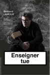 Bertrand Lamour dans Enseigner tue - 