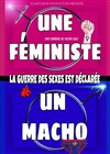 Une féministe, un macho : la guerre est déclarée - 