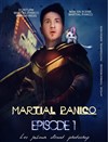 Martial Panico dans Episode 1 - 