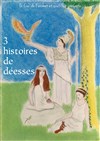 3 histoires de déesses - 