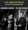 Amandine Lourdel et Sylvain Morand : Les Irrésistibles - 