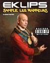 Eklips sample les rappeurs - 