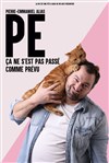 PE dans Ça ne s'est pas passé comme prévu - 