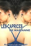 Les caprices de Marianne - 