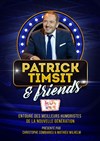 Patrick Timsit & Friends - 