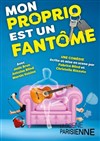 Mon proprio est un fantôme - 