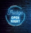 Fridge Open Night - 