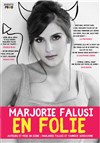 Marjorie Falusi dans En Folie - 