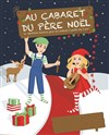 Au cabaret du Père Noël - 