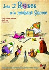 Les 2 Roses et le méchant Gnome - 