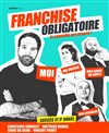 Franchise Obligatoire - 