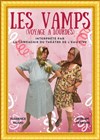 Les vamps dans Voyage à Lourdes - 