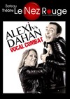 Alexi Vs Dahan : Vocal Combat - 