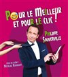 Philippe Souverville dans Pour le meilleur et pour le clic - 