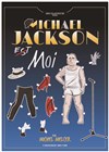 Michael Jackson est moi - 