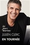 Julien Clerc : Les jours heureux - 