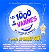 Les 1000 et une vannes - 