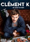 Clément Kersual dans Clément K ne croit en rien - 