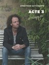 Jonathan Goyvaertz : Acte 3 - 