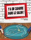 Y a un cadavre dans le salon - 