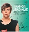 Manon Lepomme dans Non, je n'irai pas chez le psy ! - 