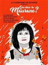 Qui étais tu Maurane ? - 