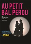 Au Petit Bal Perdu | d'après les chansons de Bourvil - 