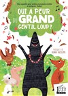 Qui a peur du grand gentil loup ? - 