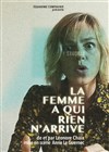 La femme à qui rien n'arrive - 